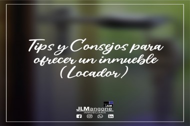 ¿Que aspectos y documentacion tener en cuenta a la hora de poner un inmueble en alquiler? (Locador)